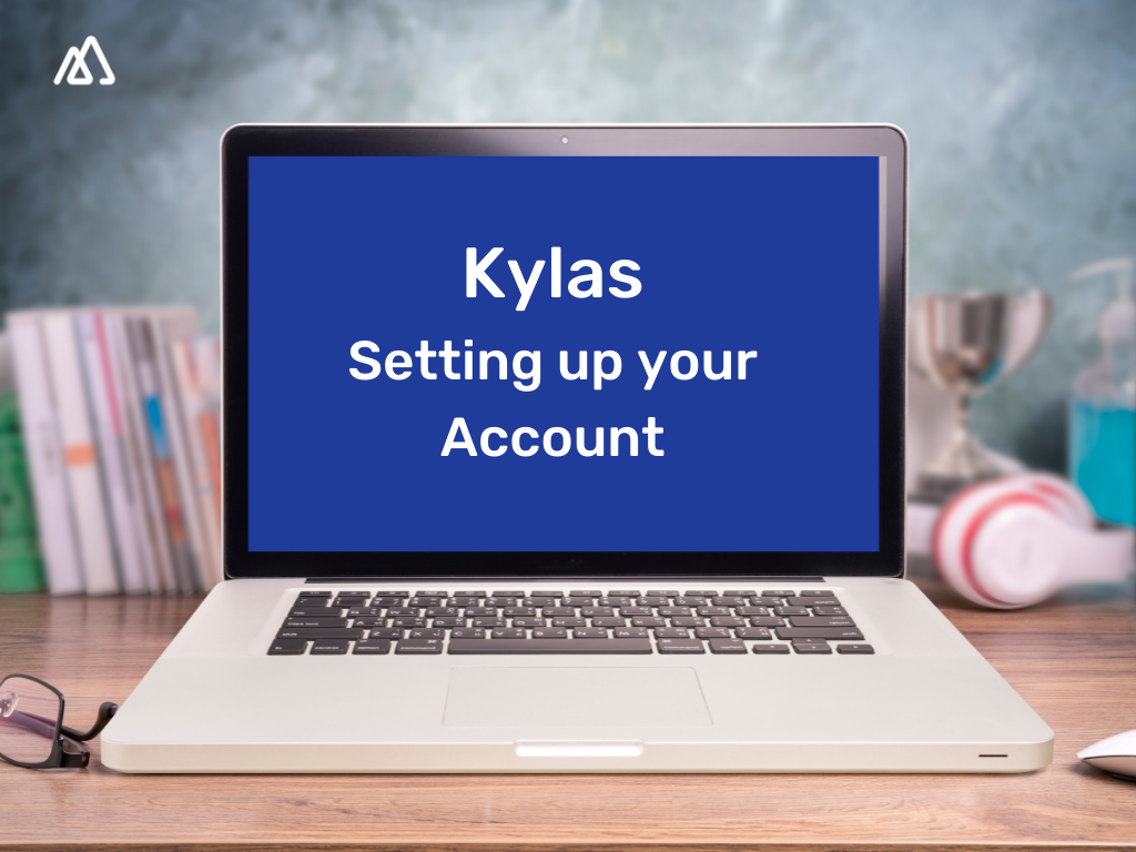 Kylas Setting Up Your Account