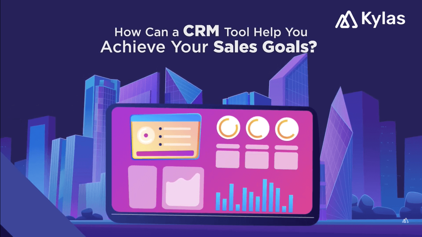 Video- How Can a CRM Tool Help You Achieve Your Sales Goals?