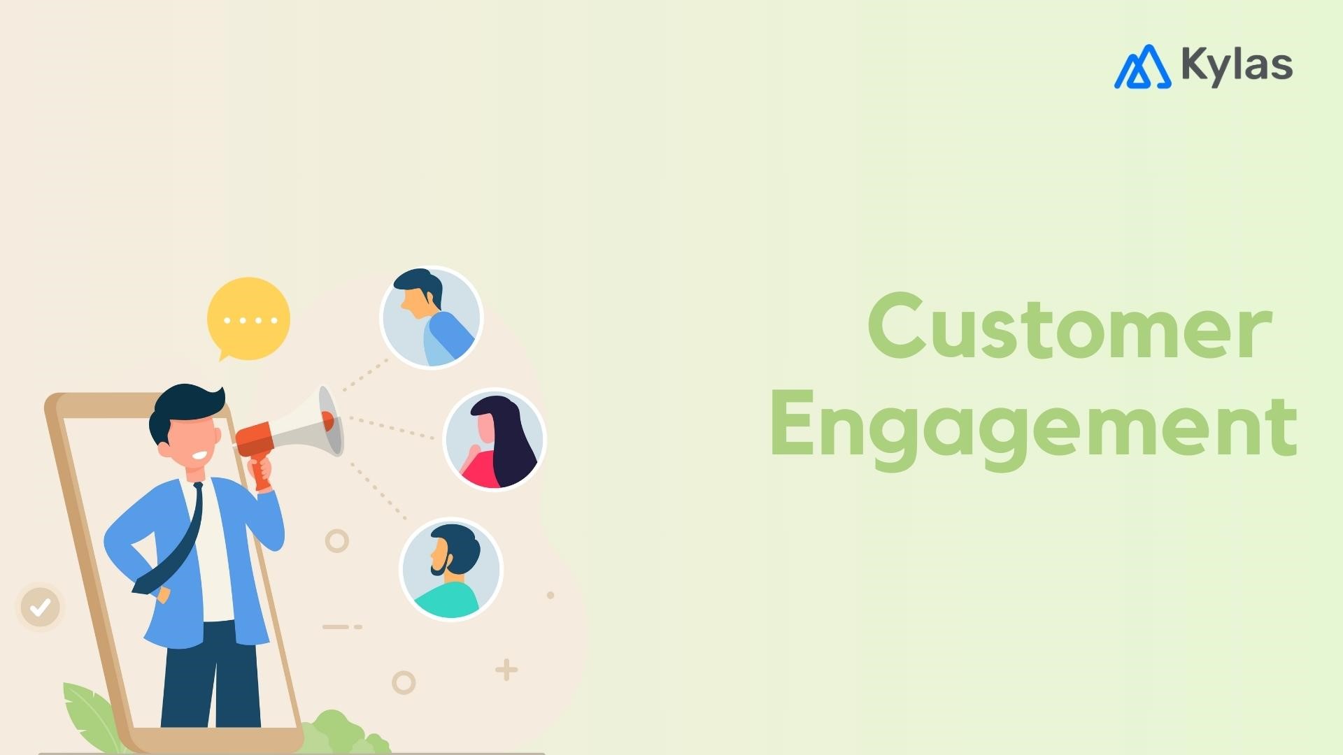 Importance of Customer Engagement: Definition, Examples and Strategies