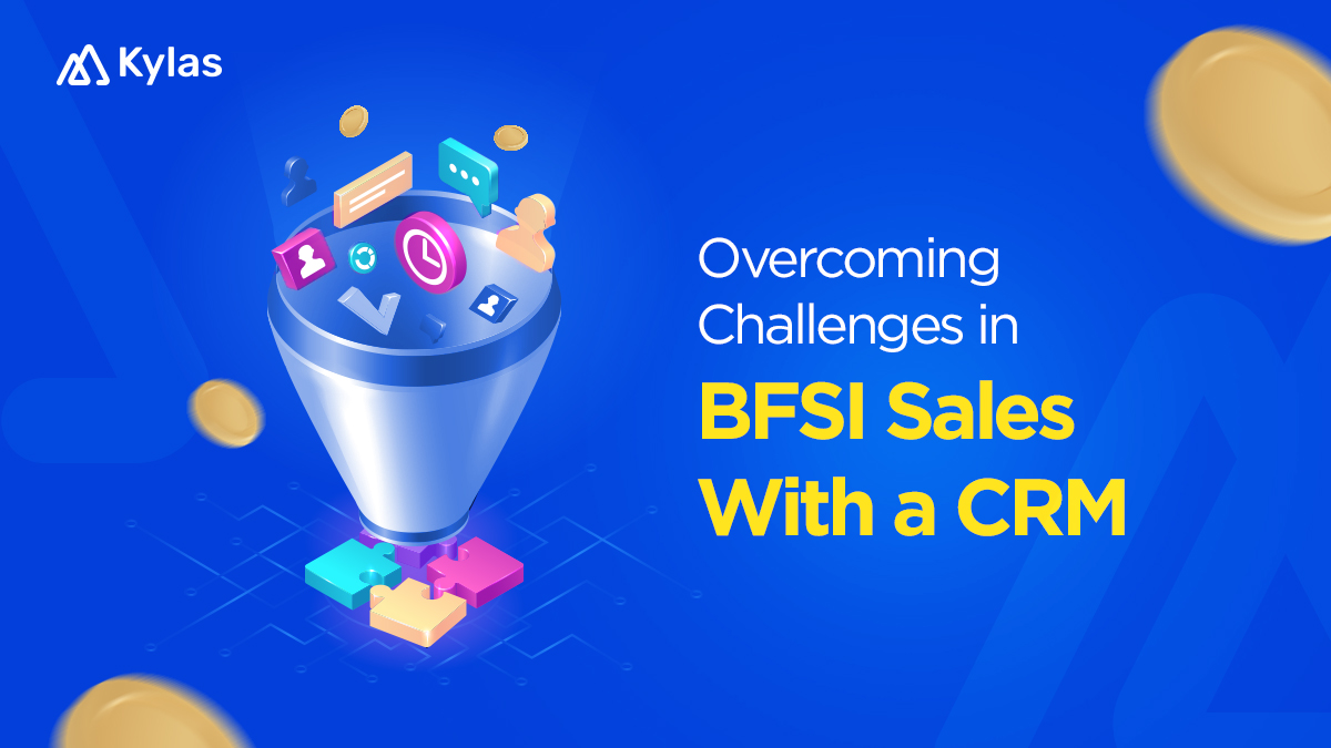 Overcoming Challenges in BFSI Sales with a CRM