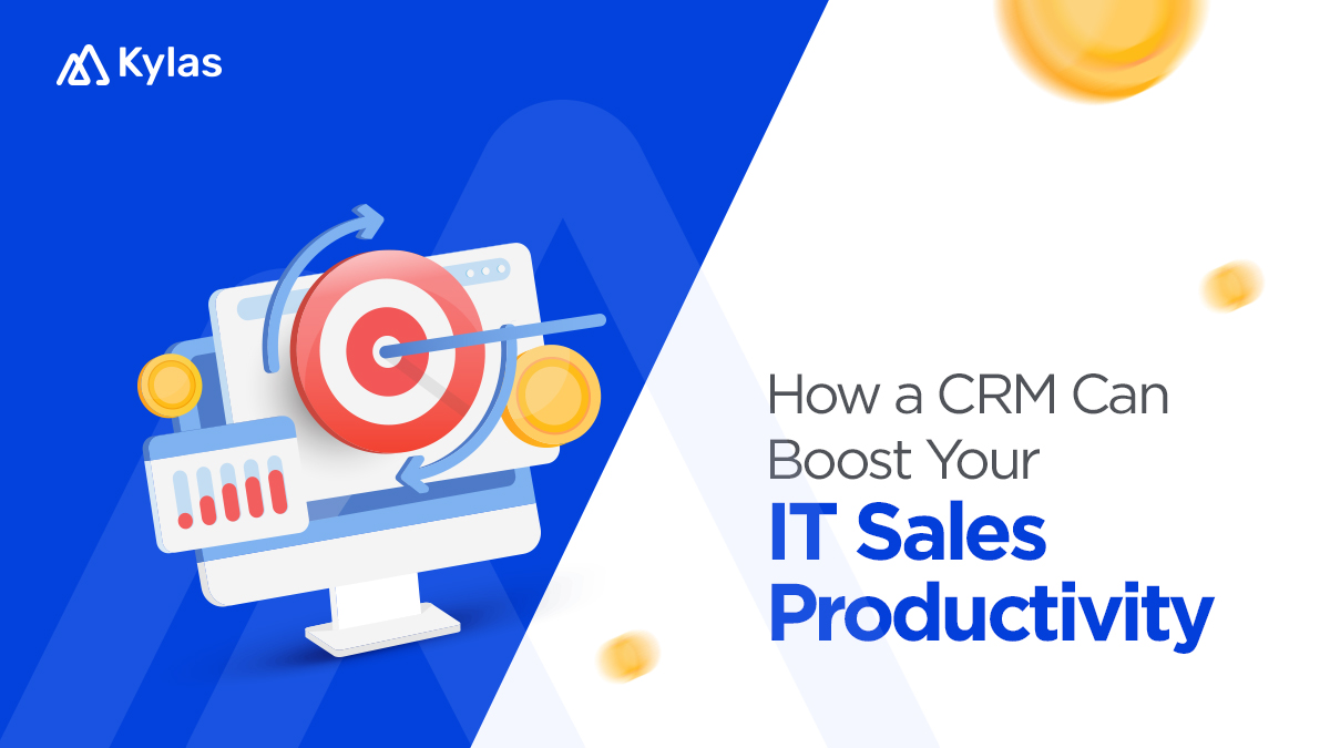 How a CRM Can Boost Your IT Sales Productivity