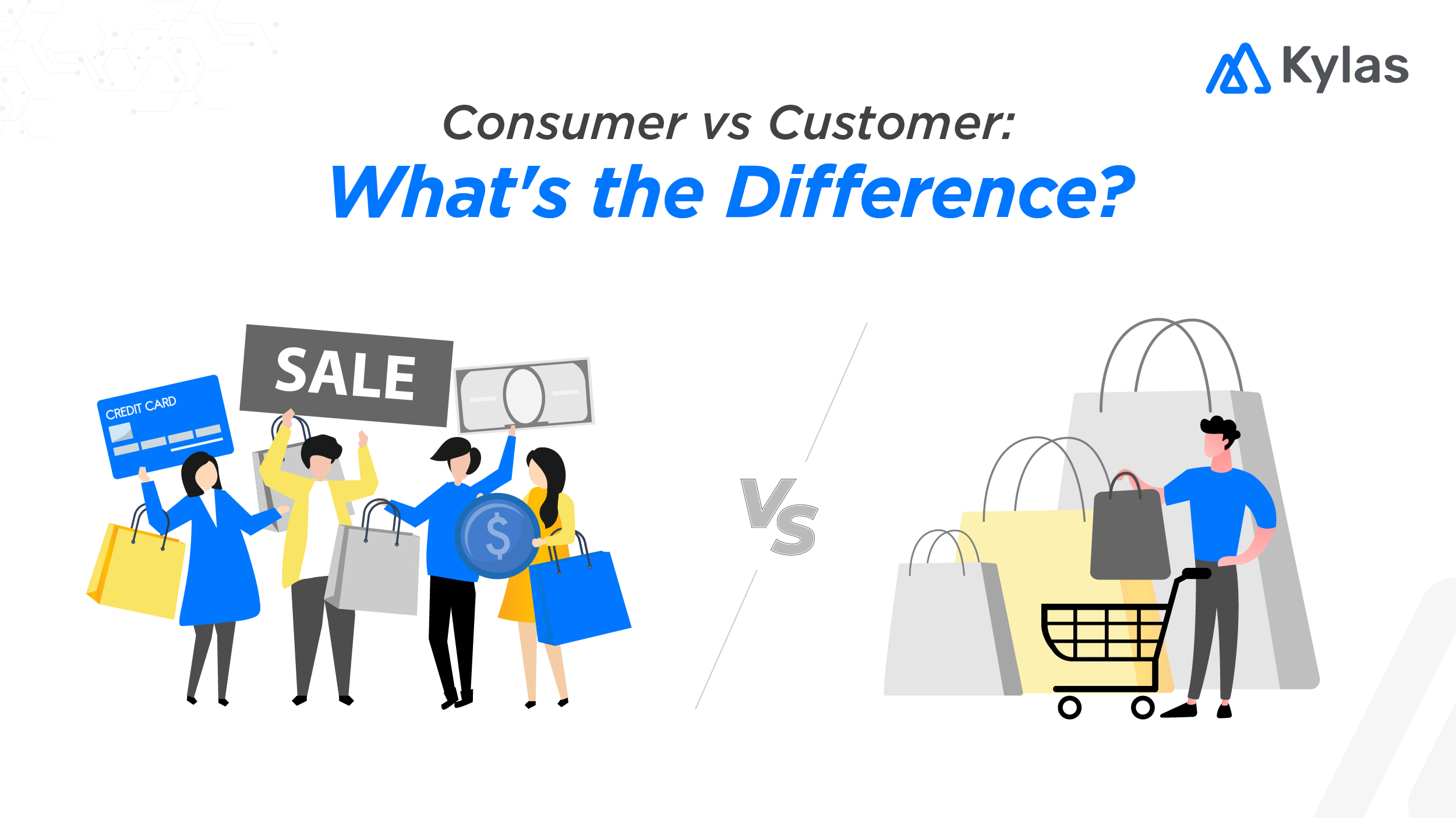 Consumer vs Customer: What’s the Difference?
