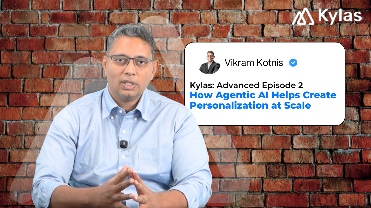 Advanced Episode 2 : How Agentic AI Helps Create Personalization at Scale